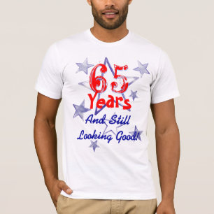 65 jaar nog steeds een goede verjaardag t-shirt