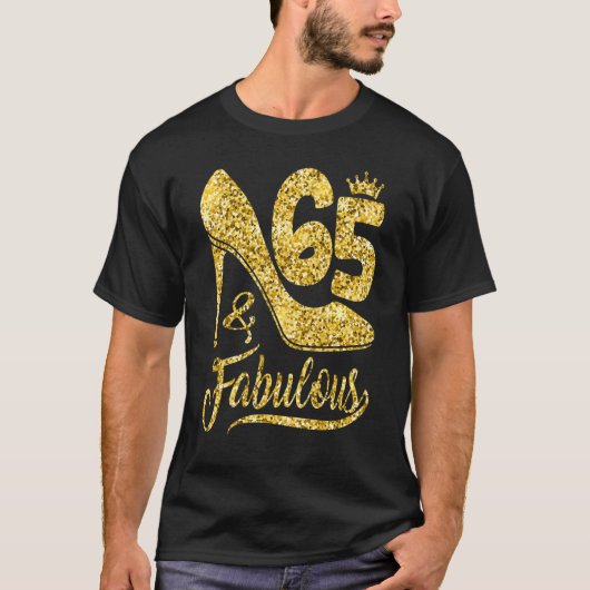 65 Jaar Oud 65 & Fabulous 65th Verjaardag Kroon SH T-shirt (Voorkant)