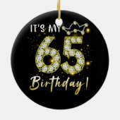 65 jaar oud Het is mijn 65ste verjaardag Diamon Keramisch Ornament (Achterkant)