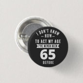 65 jaar oude cadeau | 65e verjaardag van cadeauide ronde button 3,2 cm (Voorkant /achterkant)