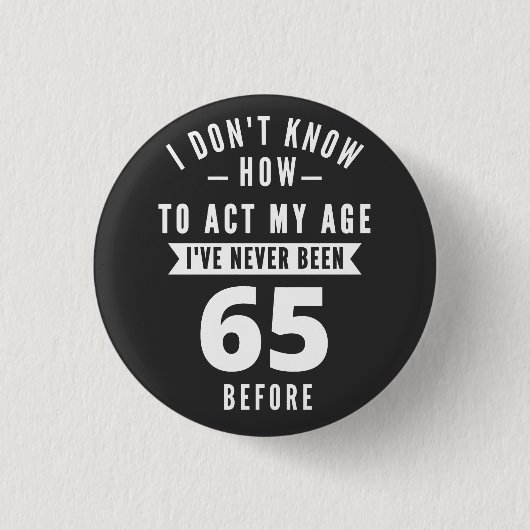 65 jaar oude cadeau | 65e verjaardag van cadeauide ronde button 3,2 cm (Voorkant)