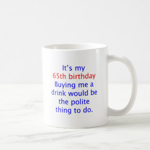 65 koop me een drink koffiemok