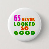 65 Nog nooit zo goed bevonden Design Ronde Button 5,7 Cm (Voorkant)