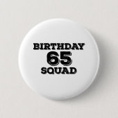 65 Squad Birthday Design Ronde Button 5,7 Cm (Voorkant)