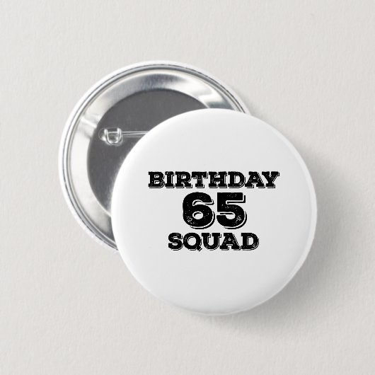 65 Squad Birthday Design Ronde Button 5,7 Cm (Voorkant /achterkant)
