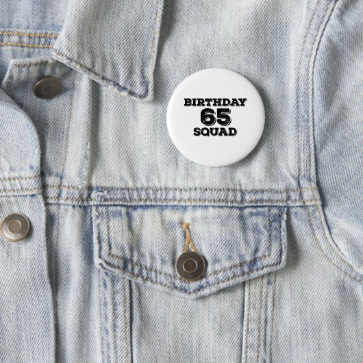 65 Squad Birthday Design Ronde Button 5,7 Cm (In situ)