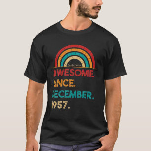 65 Year Old Awesome Since December 1957 Gifts 65Th T-shirt