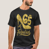 65 Years Old  65 & Fabulous 65th Birthday Crown Sh T-shirt (Voorkant)