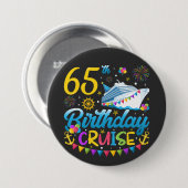65e verjaardag Cruise B-Day Party Ronde Ronde Button 7,6 Cm (Voorkant /achterkant)