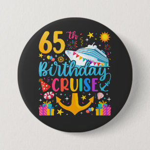 65e verjaardag Cruise B-Day Party Ronde Ronde Button 7,6 Cm