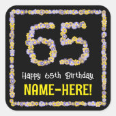 65e verjaardag: Floral Flowers Number, Custom Name Vierkante Sticker (Voorkant)