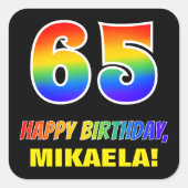 65e verjaardag: Vet, Leuk, Eenvoudig, Regenboog 65 Vierkante Sticker (Voorkant)
