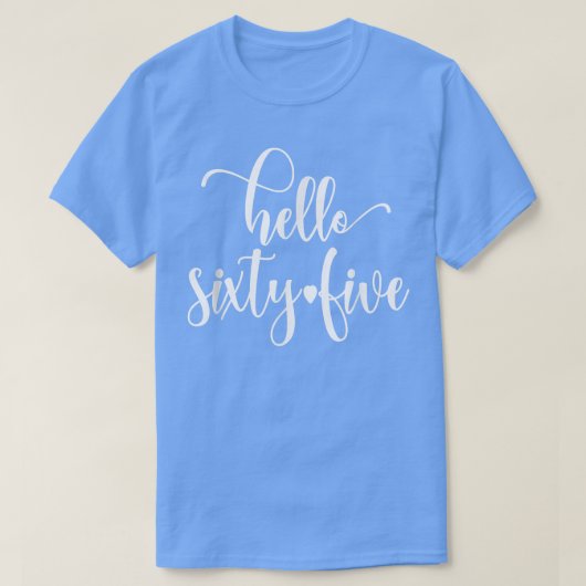 65e verjaardag voor vrouwen Hallo Sity Vijf 65 jaa T-shirt (Design voorkant)