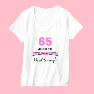 65e verjaardagscadeaus voor vrouwen T-Shirt