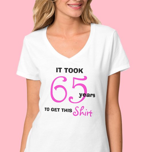 65ste verjaardagscadeaus voor haar T-Shirt - Funny