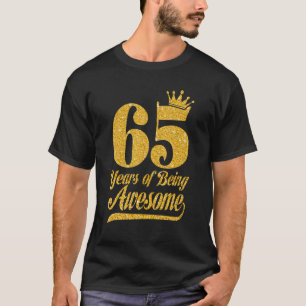 65ste verjaardagskoningin 65 jaar van het zijn Gew T-shirt