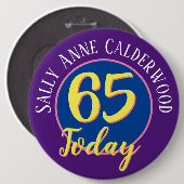 65th Birthday Badge to Personalize. Ronde Button 6,0 Cm (Voorkant /achterkant)