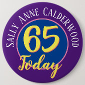 65th Birthday Badge to Personalize. Ronde Button 6,0 Cm (Voorkant)