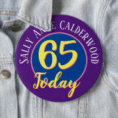 65th Birthday Badge to Personalize. Ronde Button 6,0 Cm (In situ)