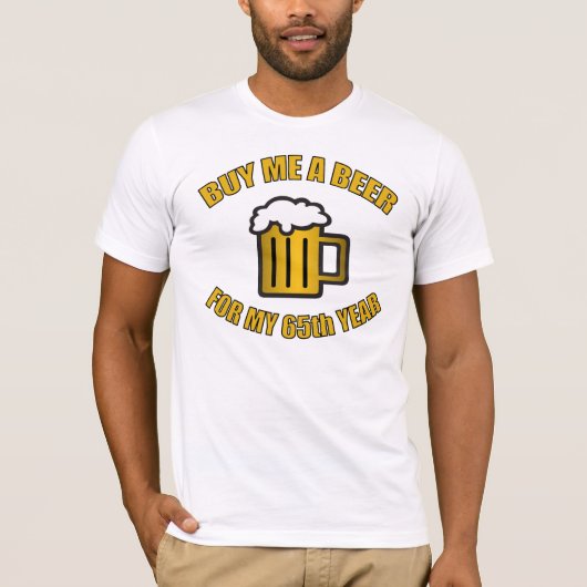 65th Birthday Funny Beer T-shirt (Voorkant)