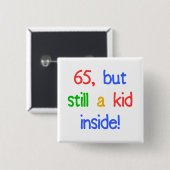 65th Birthday Gag Gifts Vierkante Button 5,1 Cm (Voorkant /achterkant)