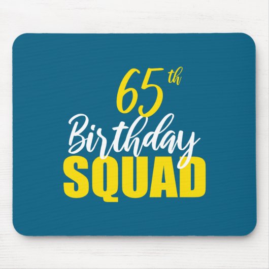 65th Happy Birthday Squad Party Bday Family Group  Muismat (Voorkant)