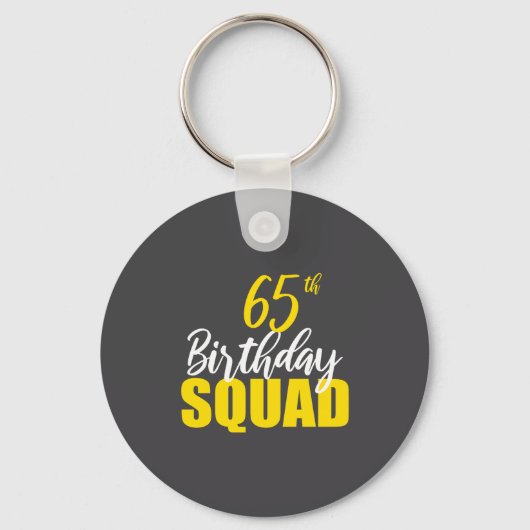 65th Happy Birthday Squad Party Bday Family Group Sleutelhanger (Voorkant)
