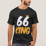 66. Birthday Cadeau 66 jaar oude Funny Gift T-shirt<br><div class="desc">Dit grappige cadeau is voor mannen die hun 66ste verjaardag vieren. Dit verjaardagscentrum met een kroon is voor 66-jarigen die op één dag verjaardagskings zijn.</div>