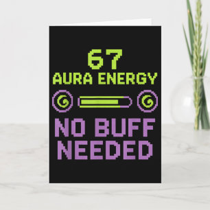 67 Aura Energie Geen Buff Nodig Retro Pixel Gamer  Kaart