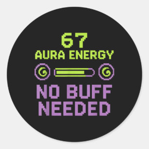 67 Aura Energie Geen Buff Nodig Retro Pixel Gamer  Ronde Sticker