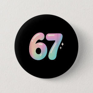67 Aura Energy Alpha Internet Meme straattaal  Ronde Button 5,7 Cm