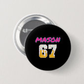 67 Baseball Meme Slang Virale Trend Ronde Button 5,7 Cm (Voorkant /achterkant)