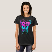 67 Basketbal Drip Zes Zeven Grappig  T-shirt (Voorkant volledig)