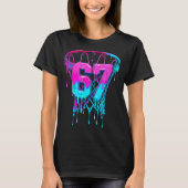 67 Basketball Drip Six Seven Funny  T-shirt (Voorkant)