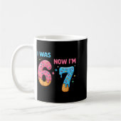 67 Birthday I Was 6 Now I'm 7  Koffiemok (Links)