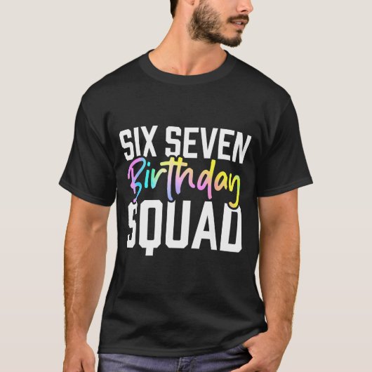 67 Birthday Squad Funny Six Seven Meme Kids Birthd T-shirt (Voorkant)