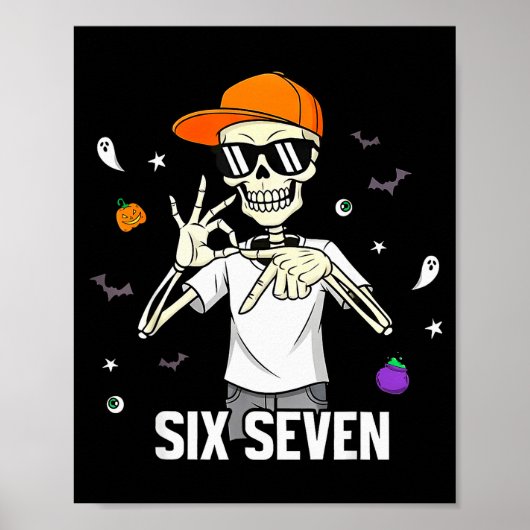 67 Boys Skeleton Funny Six Seven Gen Alpha Hallowe Poster (Voorkant)