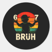 67 Bruh 6 7 Ronde Sticker (Voorkant)