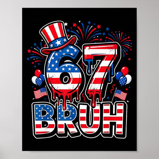 67 bruh amerikaanse vlag zes zeven grappig 4 juli poster (Voorkant)
