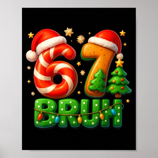 67 Bruh Christmas Candy Cane Gingerbread Design Xm Poster (Voorkant)