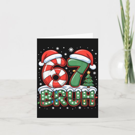 67 Bruh Christmas Fun Design For Holiday Six Seven Kaart (Voorkant)