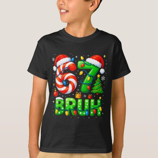 67 Bruh Christmas Shirt Funny Six Seven 6 7 Meme K (Voorkant)