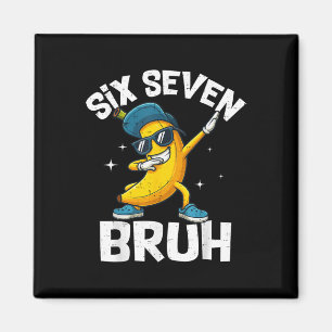 67 Bruh Dabbing Banaan Zes Zeven Meme 6 7 Bananen  Magneet