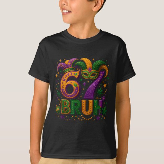 67 Bruh Funny Mardi Gras Mask Beads Costume Design T-shirt (Voorkant)
