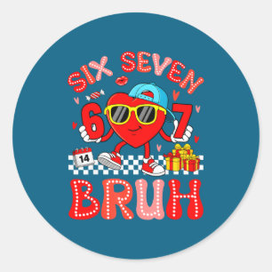 67 Bruh Hart Grappige Valentijn Zes Zeven Meme 6 7 Ronde Sticker