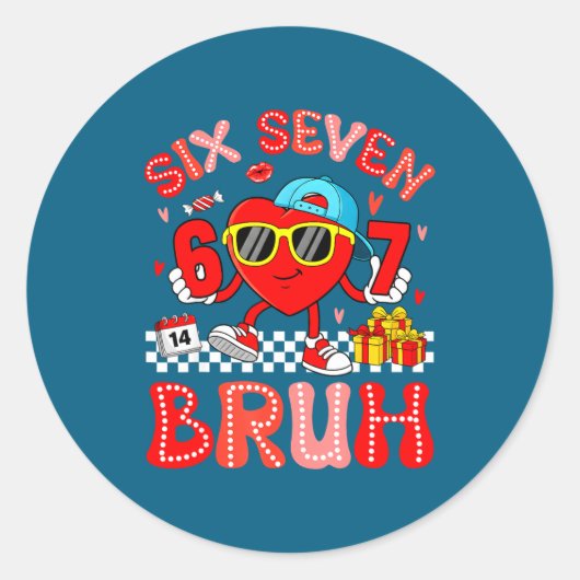 67 Bruh Heart Funny Valentine Six Seven Meme 6 7 B Ronde Sticker (Voorkant)