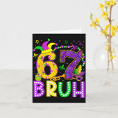 67 Bruh Mardi Gras Funny Carnival Meme Slang Gen A Kaart (Gele Bloem)