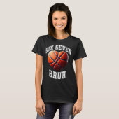 67 Bruh Meme Basketball Six Seven Heart Funny T-shirt (Voorkant volledig)