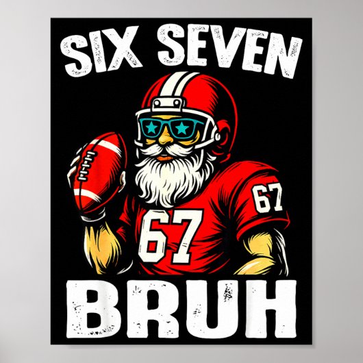 67 Bruh Meme Christmas Football Santa Six Seven  Poster (Voorkant)