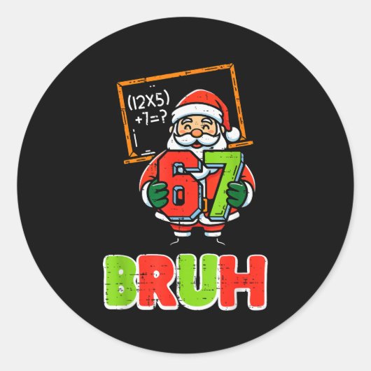 67 Bruh Sinterklaas Grappige Kerstmis 6 7 Meme Ker Ronde Sticker (Voorkant)